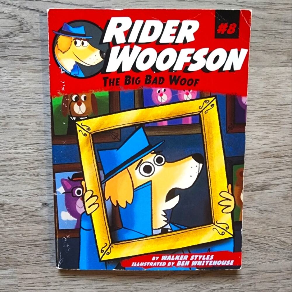 Rider Woofson: #8 The Big Bad Woof Children's Illustrated Fiction Chapter Book